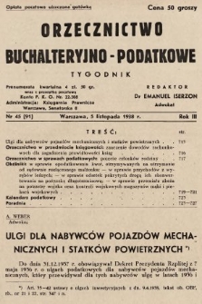 Orzecznictwo Buchalteryjno-Podatkowe : tygodnik. 1938, nr 45