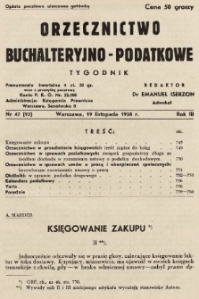 Orzecznictwo Buchalteryjno-Podatkowe : tygodnik. 1938, nr 47