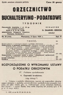 Orzecznictwo Buchalteryjno-Podatkowe : tygodnik. 1939, nr 28