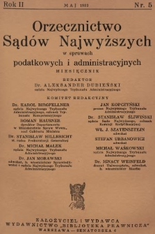 Orzecznictwo Sądów Najwyższych w Sprawach Podatkowych i Administracyjnych. R. 2, 1933, T. 1, nr 5