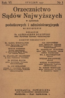 Orzecznictwo Sądów Najwyższych w Sprawach Podatkowych i Administracyjnych. R. 6, 1937, T. 1-2, nr 1