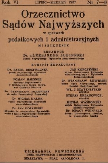 Orzecznictwo Sądów Najwyższych w Sprawach Podatkowych i Administracyjnych. R. 6, 1937, T. 1-2, nr 7-8