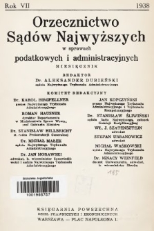 Orzecznictwo Sądów Najwyższych w Sprawach Podatkowych i Administracyjnych. R. 7, 1938, T. 1-2, nr 0