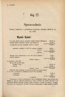 [Kadencja IV, sesja IV, al. 87] Alegata do Sprawozdań Stenograficznych z Czwartej Sesyi Czwartego Peryodu Sejmu Krajowego Królestwa Galicyi i Lodomeryi wraz z Wielkiem Księstwem Krakowskiem z roku 1881. Alegat 87