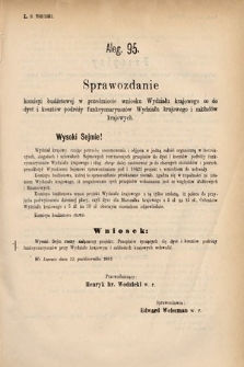 [Kadencja IV, sesja IV, al. 95] Alegata do Sprawozdań Stenograficznych z Czwartej Sesyi Czwartego Peryodu Sejmu Krajowego Królestwa Galicyi i Lodomeryi wraz z Wielkiem Księstwem Krakowskiem z roku 1881. Alegat 95