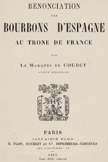 Renonciation des Bourbons d'espagne au trone de France