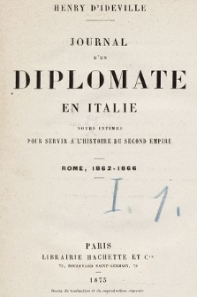 Journal d’un diplomate en Italie : notes intimes pour servir a l’histoire du second empire : Rome, 1862-1866