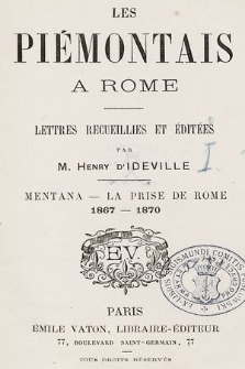 Les Piémontais à Rome : Mentana - la prose de Rome 1867-1870