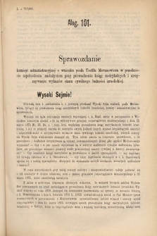 [Kadencja IV, sesja IV, al. 101] Alegata do Sprawozdań Stenograficznych z Czwartej Sesyi Czwartego Peryodu Sejmu Krajowego Królestwa Galicyi i Lodomeryi wraz z Wielkiem Księstwem Krakowskiem z roku 1881. Alegat 101