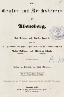 Die Grafen und Reichsherren zu Abensberg : Beitrag zur Geschichte der Stadt Abensberg