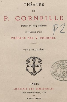 Théatre de P. Corneille. T. 3
