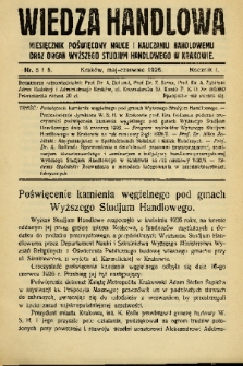 Wiedza Handlowa : miesięcznik poświęcony nauce i nauczaniu handlowemu oraz organ Wyższego Studjum Handlowego w Krakowie. 1926, nr 5-6