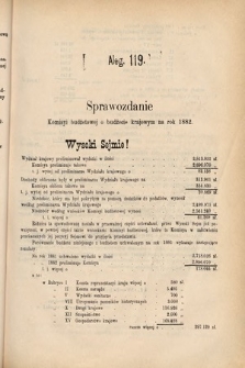 [Kadencja IV, sesja IV, al. 119] Alegata do Sprawozdań Stenograficznych z Czwartej Sesyi Czwartego Peryodu Sejmu Krajowego Królestwa Galicyi i Lodomeryi wraz z Wielkiem Księstwem Krakowskiem z roku 1881. Alegat 119