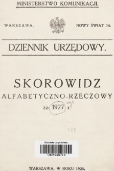 Dziennik Urzędowy Ministerstwa Komunikacji. 1927, skorowidz alfabetyczny