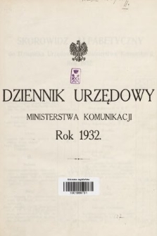 Dziennik Urzędowy Ministerstwa Komunikacji. 1932, skorowidz alfabetyczny