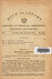 Ruch Służbowy : dodatek do Dziennika Urzędowego Ministerstwa Sprawiedliwości. 1931, nr 1