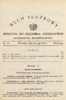 Ruch Służbowy : dodatek do Dziennika Urzędowego Ministerstwa Sprawiedliwości. 1931, nr 15