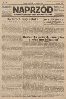 Naprzód : organ Polskiej Partji Socjalistycznej. 1932, nr 36
