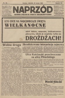 Naprzód : organ Polskiej Partji Socjalistycznej. 1932, nr 65