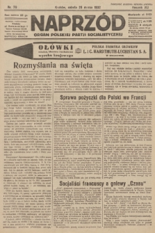 Naprzód : organ Polskiej Partji Socjalistycznej. 1932, nr 70