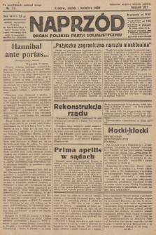 Naprzód : organ Polskiej Partji Socjalistycznej. 1932, nr 73 (po konfiskacie nakład drugi)