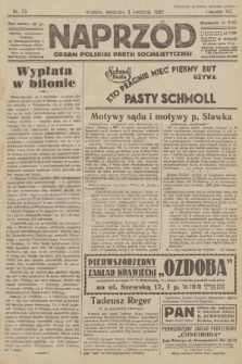 Naprzód : organ Polskiej Partji Socjalistycznej. 1932, nr 75