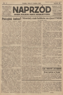 Naprzód : organ Polskiej Partji Socjalistycznej. 1932, nr 77