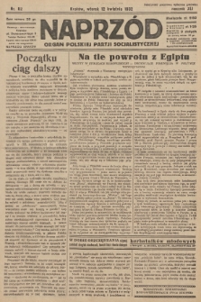 Naprzód : organ Polskiej Partji Socjalistycznej. 1932, nr 82
