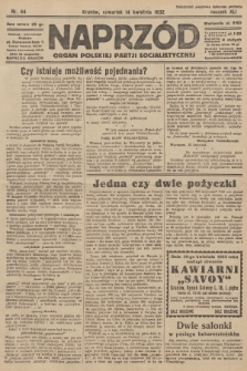 Naprzód : organ Polskiej Partji Socjalistycznej. 1932, nr 84