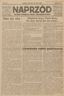 Naprzód : organ Polskiej Partji Socjalistycznej. 1932, nr 117