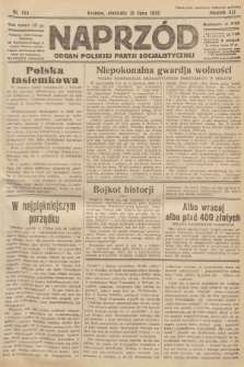 Naprzód : organ Polskiej Partji Socjalistycznej. 1932, nr 154