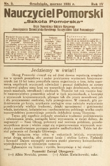 Nauczyciel Pomorski „Szkoła Pomorska” : organ Pomorskiego Oddziału Okręgowego „Stowarzyszenia Chrześcijańsko-Narodowego Nauczycielstwa Szkół Powszechnych”. 1931, nr 3