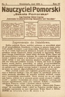 Nauczyciel Pomorski „Szkoła Pomorska” : organ Pomorskiego Oddziału Okręgowego „Stowarzyszenia Chrześcijańsko-Narodowego Nauczycielstwa Szkół Powszechnych”. 1931, nr 5