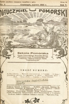 Nauczyciel Pomorski „Szkoła Pomorska” : organ Pomorskiego Oddziału Okręgowego „Stowarzyszenia Chrześcijańsko-Narodowego Nauczycielstwa Szkół Powszechnych”. 1933, nr 3