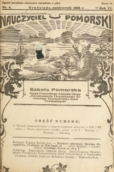 Nauczyciel Pomorski „Szkoła Pomorska” : organ Pomorskiego Oddziału Okręgowego „Stowarzyszenia Chrześcijańsko-Narodowego Nauczycielstwa Szkół Powszechnych”. 1933, nr 8