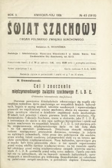 Świat Szachowy : organ Polskiego Związku Szachowego. R. 2, 1928, nr 4/5