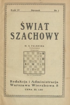Świat Szachowy : organ Polskiego Związku Szachowego. R. 4, 1930, nr 1