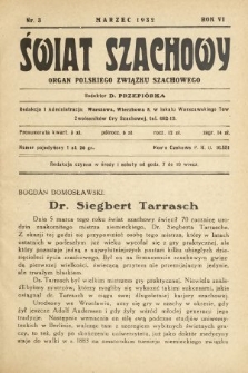 Świat Szachowy : organ Polskiego Związku Szachowego. R. 6, 1932, nr 3