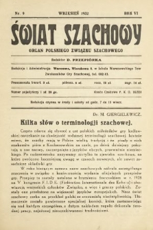 Świat Szachowy : organ Polskiego Związku Szachowego. R. 6, 1932, nr 9