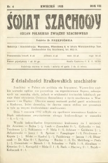 Świat Szachowy : organ Polskiego Związku Szachowego. R. 7, 1933, nr 4