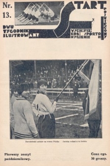 Start : dwutygodnik ilustrowany poświęcony wych. fiz. kob., sportom, hygienie. 1927, nr 13