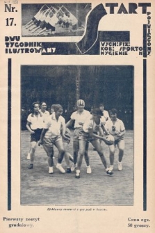 Start : dwutygodnik ilustrowany poświęcony wych. fiz. kob., sportom, hygienie. 1927, nr 17