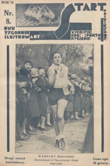 Start : dwutygodnik ilustrowany poświęcony wych. fiz. kob., sportom, hygienie. 1928, nr 8