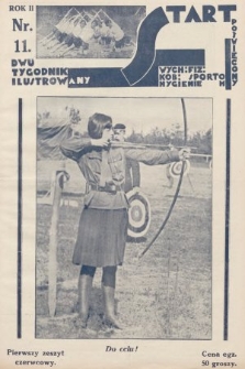 Start : dwutygodnik ilustrowany poświęcony wych. fiz. kob., sportom, hygienie. 1928, nr 11