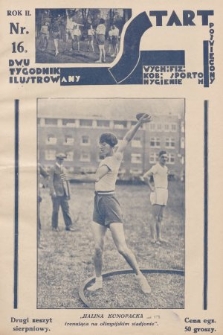 Start : dwutygodnik ilustrowany poświęcony wych. fiz. kob., sportom, hygienie. 1928, nr 16