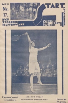 Start : dwutygodnik ilustrowany poświęcony wych. fiz. kob., sportom, hygienie. 1928, nr 17