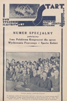 Start : dwutygodnik ilustrowany poświęcony wych. fiz. kob., sportom, hygienie. 1928, numer specjalny poświęcony I-mu Kongresowi dla spraw Wychowania Fizycznego i Sportu Kobiet