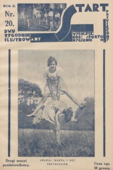 Start : dwutygodnik ilustrowany poświęcony wych. fiz. kob., sportom, hygienie. 1928, nr 20