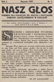 Nasz Głos : pisemko dla parafjan Św. Krzyża i przyjaciół Zakładu Salezjańskiego w Kielcach. 1927, nr 1