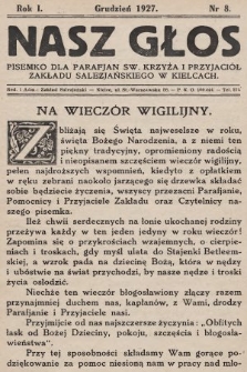 Nasz Głos : pisemko dla parafjan Św. Krzyża i przyjaciół Zakładu Salezjańskiego w Kielcach. 1927, nr 8